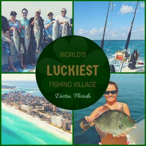 graphic of world's luckiest fishing village, destin fl